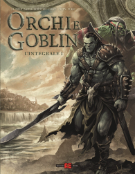 Fumetto - Orchi e goblin - l'integrale n.1