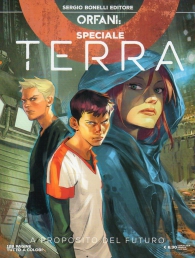 Fumetto - Orfani: terra - speciale n.1: A proposito del futuro