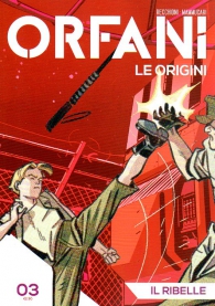 Fumetto - Orfani - le origini n.3