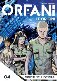 Fumetto - Orfani - le origini n.4