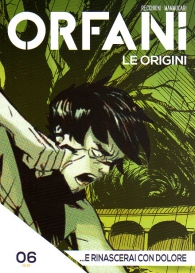 Fumetto - Orfani - le origini n.6