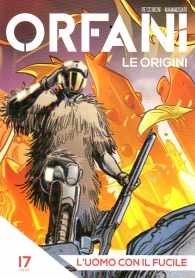 Fumetto - Orfani - le origini n.17