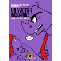 Fumetto - Orgoglio nerd presenta n.1: Un vuoto incolmabile