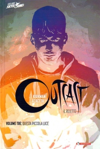 Fumetto - Outcast il reietto - volume - cartonato n.3: Questa piccola luce