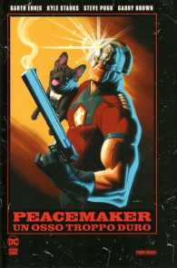 Fumetto - Peacemaker - un osso troppo duro