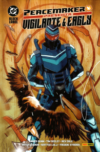 Fumetto - Peacemaker presenta: vigilante & eagly