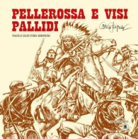 Fumetto - Pellerossa e visi pallidi