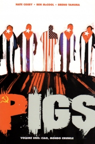 Fumetto - Pigs - 100% panini comics n.1: Ciao, mondo crudele