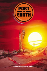 Fumetto - Port of earth - 100% panini comics hd n.1: Benvenuti sulla terra