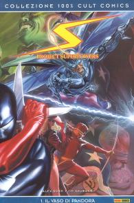 Fumetto - Project superpowers - 100% cult comics n.1: Il vaso di pandora