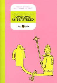 Fumetto - Quasi quasi mi sbattezzo