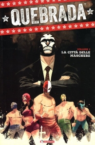Fumetto - Quebrada - brossurato n.1: La città delle maschere