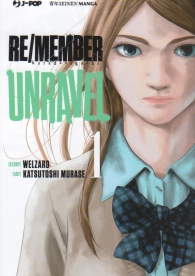 Fumetto - Re/member - unravel n.1