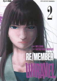 Fumetto - Re/member - unravel n.2