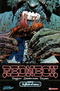 Fumetto - Redneck n.1: In fondo al cuore