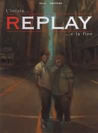 Fumetto - Replay n.1: L'inizio e la fine