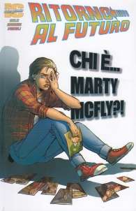 Fumetto - Ritorno al futuro: Chi è marty mcfly?