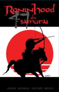 Fumetto - Ronin hood dei 47 samurai