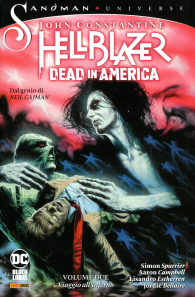 Fumetto - Sandman universe collection - john constantine hellblazer dead in america n.2: Viaggio all'inferno