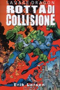 Fumetto - Savage dragon - edizioni bd n.7: Rotta di collisione