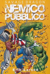 Fumetto - Savage dragon - edizioni bd n.6: Nemico pubblico