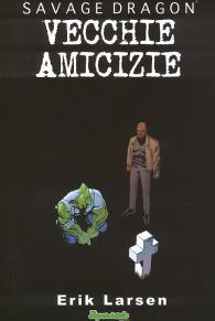 Fumetto - Savage dragon - edizioni bd n.5: Vecchie amicizie