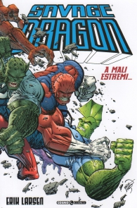 Fumetto - Savage dragon n.13: A mali estremi...