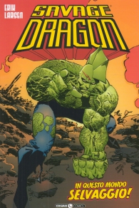 Fumetto - Savage dragon n.15: In questo mondo selvaggio!