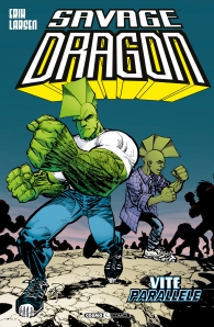 Fumetto - Savage dragon n.19: Vite parallele