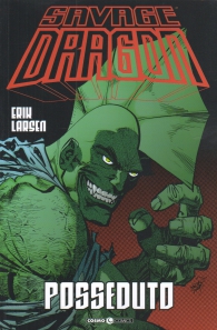 Fumetto - Savage dragon n.4: Posseduto