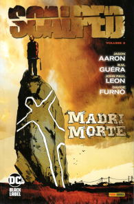 Fumetto - Scalped n.3: Madri morte