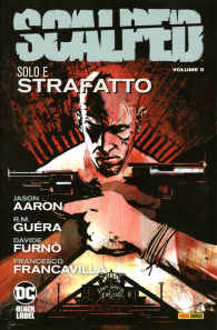 Fumetto - Scalped n.5: Solo e strafatto