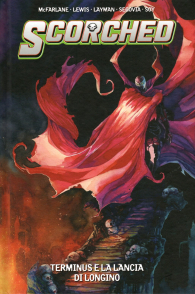 Fumetto - Scorched n.4: Terminus e la lancia di longino