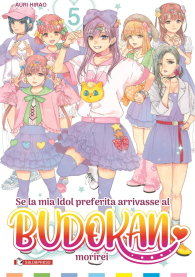 Fumetto - Se la mia idol arrivasse al budokan, morirei n.5