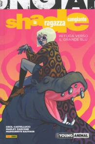 Fumetto - Shade la ragazza cangiante: In fuga verso il grande blu