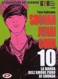 Fumetto - Shonan junai gumi n.10