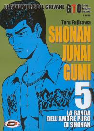 Fumetto - Shonan junai gumi n.5