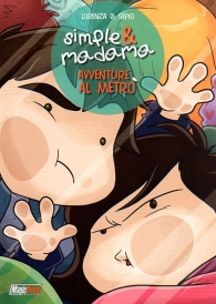 Fumetto - Simple & madama: Avventure al metro