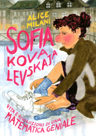 Fumetto - Sofia kovalevskata - vita e rivolizioni di una matematica geniale