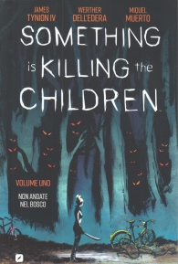 Fumetto - Something is killing the children  n.1: Non andate nel bosco