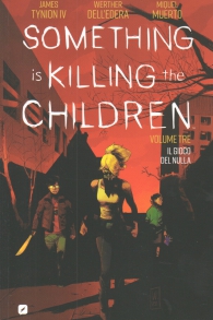Fumetto - Something is killing the children  n.3: Il gioco del nulla