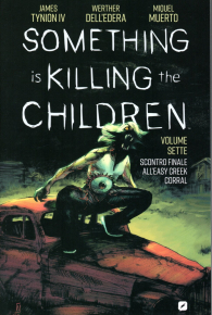 Fumetto - Something is killing the children  n.7: Scontro finale all'easy creek corral
