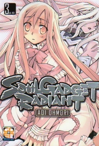 Fumetto - Soul gadget radiant - edizione edicola n.3