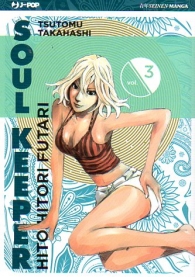 Fumetto - Soul keeper - hito hitori futari n.3