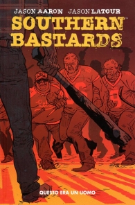 Fumetto - Southern bastards - 100% panini comics hd n.1: Questo era un uomo