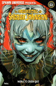 Fumetto - Spawn's universe presenta la maledizione di sherlee johnson: Non c'è casa qui
