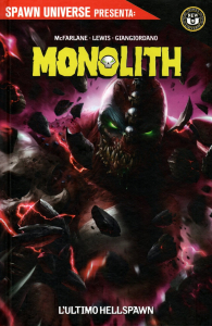 Fumetto - Spawn's universe presenta monolith: L'ultimo hellspawn