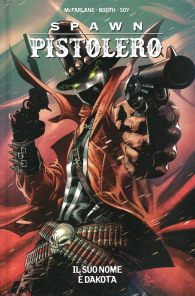 Fumetto - Spawn pistolero n.4: Il suo nome è dakota