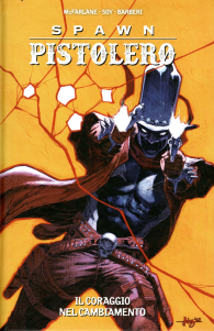 Fumetto - Spawn pistolero n.5: Il coraggio nel cambiamento
