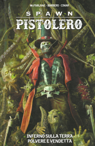Fumetto - Spawn pistolero n.8: Inferno sulla terra - polvere e vendetta